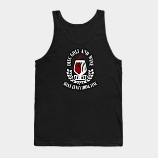 Disc Golf and Wine make Everything Fine Tank Top